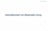 Introduction to Akatsuki Corp. · 2018-07-18 · Akatsuki Corp. Breakdown of Profit attributable to owners of parent 239 500 500 900 1,100 1,100 400 100 400 300 0 200 400 600 800