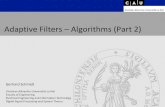 Adaptive Filters Algorithms (Part 2) - Uni Kiel › images › teaching › ... · Adaptive Filters –Algorithms This week and last week: Introductory Remarks Recursive Least Squares
