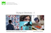 Output Devices - 'binocular vision , 'binocular depth perception' , 'stereoscopic depth perception'