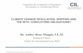 CLIMATE CHANGE REGULATION, SHIPPING AND THE WTO ... · energy efficiency of ships based on the International GHG Fund • Port State Levy (MEPC 60/4/40 ) targets the ship itself with