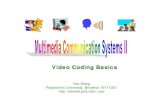 Video Coding Basics - NYU Tandon School of Engineeringeeweb.poly.edu/~yao/EE4414/video_coding.pdf · lecture min) () (1 2 m DFD ... – Code all possible symbols using Huffman coding