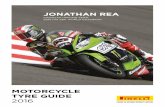 MOTORCYCLE TYRE GUIDE 2016 - Link Int · 2016-01-28 · 1/2016 Follow Pirelli Moto on: PIRELLI TYRE RANGE CONTENTS / 3. TRACK & ROAD PAGE 7-11 ANGEL ST DIABLOTM WET ... WE RACE WHAT