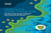 Closing the Cyber Threat Gap › wp-content › uploads › 2020 › 06 › Cisco_cybe… · security threats. Unlike larger enterprises, they face resource constraints for the complex