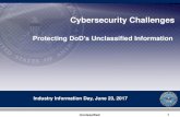 Protecting DoD s Unclassified Information › Portals › 0 › Documents › Public... · 2017-06-25 · Unclassified 7 NIST Cybersecurity Framework NIST ^Framework for Improving