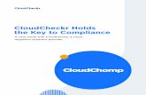 CloudCheckr Holds the Key to Compliance€¦ · month period. CloudChomp is a cloud migration solutions provider that helps businesses execute right-sized, cost-effective migrations