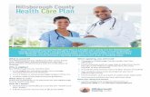 HCS Health Care Plan Flyer - Hillsborough County...The Hillsborough County Health Care Plan is a health care safety net for Hillsborough County residents who do not qualify for other