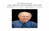 IN MEMORIAM DR. KEITH HOWARD STONE€¦ · a healed mind and body (and all his fingers.) :-) Janis hristine: I will be forever grateful to Dr. Stone for the way he instilled in us