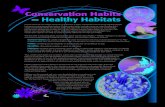 Conservation Habits = Healthy Habitats › wp-content › uploads › 2016 › 06 › ... · Habit: something we do frequently or automatically, and can be difficult to stop. Healthy: