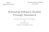 Achieving Software Quality Through Teamwork€¦ · • Author Achieving Software Quality Through Teamwork • Chartered IT Professional and FBCS • Worked in many types of project