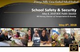 School Safety & Security...Safety is our TOP PRIORITY! Multiple safety measures allow the district to ensure the safety and security of our schools and the protection of our students