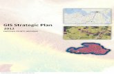 GIS Strategic Plan...Since the release of Google Earth in 2005, the popularity and wide use of GIS, satellite/aerial imagery, GPS navigation, and other spatial programs has fueled