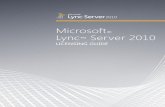 Microsoft Lync Server 2010download.microsoft.com › ... › LyncServer2010LicensingGuide_EN-US.pdfPartner-hosted: Microsoft has a large partner ecosystem to help customers build,