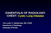 ESSENTIALS OF RADIOLOGY CHEST:Cystic Lung …...ESSENTIALS OF RADIOLOGY CHEST:Cystic Lung Disease Case 1 Multifocal cystic lesions 21-year old man with cough Case 1 Case 1 Multifocal