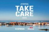 AN OVERWIEW OF THE STENA SPHERE TAKE CARE€¦ · Stena Sphere is currently one of the largest family-owned groups of companies in Sweden. In addition to recycling and ferry operations,
