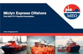Miclyn Express Offshore · 2017-02-28 · Lower DCRs in weak market with oversupply of project assets and lower margins due to deployment on brownfield projects in Australia Segment