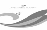 TALHENBONT HALL€¦ · The Vaughan Room Room Numbers we can accommodate at Talhenbont Hall The Vaughan Room The Vaughan Room is a beautiful room with a muted palette which will suit