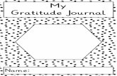 My Gratitude Journal · My Gratitude Journal Name: Write a list of all the things that you are grateful for. Write and draw 3 things that made you happy today.. Describe one thing