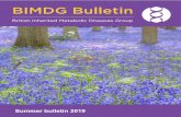 Summer bulletin 2019 - BIMDG€¦ · Lysosomal storage disorder guidelines for Fabry disease, Gaucher disease, Pompe disease, MPS I and MPS II will also soon be added to a new (non-emergency)