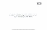 LED TV Safety Notice and Installation Guide...LED TV Safety Notice and Installation Guide. ... (such as candles). The TV should not be exposed to dripping or splashing water, and do