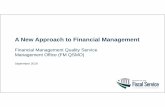 A New Approach to Financial Management › files › fit › quality... · Microsoft PowerPoint - FM QSMO - SSGB Presentation 09252019.pptx Author: snulter Created Date: 11/8/2019