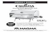 OWNER’S MAN UAL · available at Magma retailers or directly from Magma. See our website, Grill Grates - Clean with brass wire brush while grill is warm. Use Oven & Grill cleaner