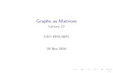 Graphs as Matrices 2016-12-22آ  sparse matrices Many irregular applications contain coarse -grained