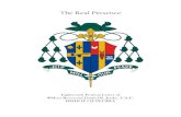 The Real Presence - Roman Catholic Diocese of Peoria · The Real Presence . Eighteenth Festival Letter of Most Reverend Daniel R. Jenky, C.S.C. BISHOP OF PEORIA . 2 The Real Presence