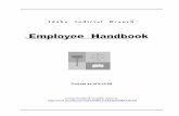 Idaho Judicial Branch › links › employeehandbook.pdf · 2015-10-15 · The Judicial Branch is committed to monitoring situa tions in which relatives work other than in the same