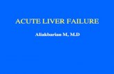 ACUTE LIVER FAILUREAcute Liver Failure Definition Rapid deterioration of liver function resulting in altered mentation and coagulopathy in a patient without preexisting cirrhosis and
