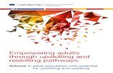 Empowering adults through upskilling and reskilling pathways › files › 3081_en.pdf · adults may present low education, low digital skills, low cognitive skills or are medium-high