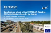 Developing a mixed-critical AUTOSAR Adaptive ECU with ... › fileadmin › user_upload › www...Why AUTOSAR Adaptive? • Main drivers • Highly automated driving • Car-2-x applications