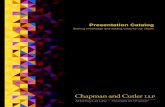 Presentation Catalog€¦ · Chapman and Cutler LLP Presentation Catalog 4 Bankruptcy, Restructuring & Workouts General Topics Agriculture Insolvency: When Your Collateral Goes Moo