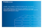 CME GlobEx REfEREnCE GuidE - Infinity Futures, LLCCME Globex Reference Guide 4 PRoduCT ovERviEW – WhaT’s aCCEssiblE on CME GlobEx CME Group Equity Products CME Group is the leading