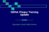 HIPAA Privacy Training Update · What is Protected Health Information (PHI)? Individually identifiable information such as: Name Employee contribution amounts SSN Date of service