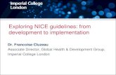 Exploring NICE guidelines: from development to implementation · Brief summary of effectiveness and economic evidence ... HTA & economics. Six key components to successful local implementation
