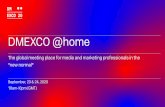 DMEXCO 2020 @HOME & ON SITE IN COLOGNE · Discover DMEXCO 9/16 Expo | Village Booths Three sizes containing Space fee (incl. energy costs + AUMA fee) Marketing package Booth: Walls