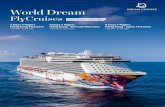 Holiday Tour Package Travel Agent - World Dream FlyCruises · 2019-09-23 · Sat 9.55am Fly from Singapore to Hong Kong by Singapore Airlines (SQ 856) 1.55pm Arrive at Hong Kong International
