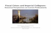 Presentation: Fiscal Crises and Imperial Collapses: …Niall Ferguson Keywords fiscal crisis, financial crisis, Niall Ferguson Created Date 5/12/2010 3:32:09 PM ...