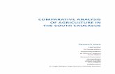 COMPARATIVE ANALYSIS OF AGRICULTURE IN THE SOUTH CAUCASUS · Georgia, Bank Republic, Finagro, TBC bank, Amin Credit Union and the Interna onal Bank of Azerbaijan. Help in the prepara