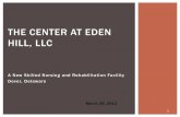 THE CENTER AT EDEN HILL, LLC - DHSSdhss.delaware.gov/dhss/dhcc/files/edenhillcpr.pdf · 2013-04-02 · (w ei gh te d ) Occup a nc y r a t e 2 01 0 (w ei gh te d ) % C h a ng e 2010