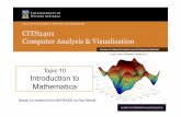 Topic 10 Introduction to Mathematica€¦ · Topic 10 Introduction to Mathematica Based on material from MATH2200 by Paul Abbott . The University of Western Australia Mathematica