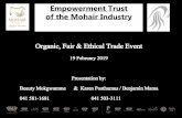 Organic, Fair & Ethical Trade Event · Presentation by: Beauty Mokgwamme & Karen Posthumus / Benjamin Mama 041 581-1681 041 503-3111. Empowerment Trust of the Mohair Industry ...