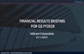 FINANCIAL RESULTS BRIEFING FOR Q3 FY201881e0c... · Revised forecast 17 yen BCommemorative Dividend 2 yen for the market change C Dividend payout ratio FY2017 22.4% Initial Forecast