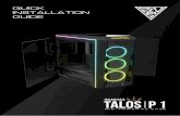 QUICK INSTALLATION GUIDE › ... › Gaming_Case › TALOS_P1.pdf · Case Type Material(s) Side Panel Motherboard Support LOGO Light Panel Light IO Port Expansion Slots Drive Bays