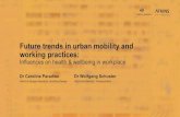 Future trends in urban mobility and working practices · Future trends in urban mobility and working practices: ... Transportation influencing our ways of working 12 › People choose