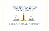 THE IOLTA FUND OF THE BAR OF NEW JERSEY · 2018 ANNUAL REPORT . 2 ... supports legal representation and advocacy in civil matters faced by low income individuals, improvements in