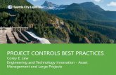 PROJECT CONTROLS BEST PRACTICES - Simplar › ... › Project-Controls-Corey-Lew.pdfProject Controls are the data gathering, data management and analytical processes used to predict,