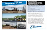 PROJECT: Highway M-115 CHALLENGE: A multi-divisional project; · Frankfort to Clare. In the summer of 2016, Team Elmer’s oversaw reconstruction on a 6.46-mile stretch of M-115 within