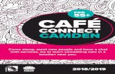 FOR 55+ CAFÉ · for more information about cafe connect in camden please contact camden council on 4645 5009. cafe connect, and activities are coordinated by camden senior services
