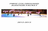 FMHS COLORGUARD AUDITION PACKET · Mandatory Tryout Clinic When: April 30-May 3 Where: FMHS 3rd Gym (rubber gym) ***Important: All candidates are required to attend EVERY day of the